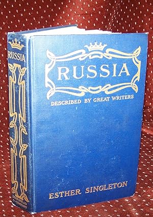 RUSSIA AS SEEN AND DESCRIBED BY FAMOUS WRITERS