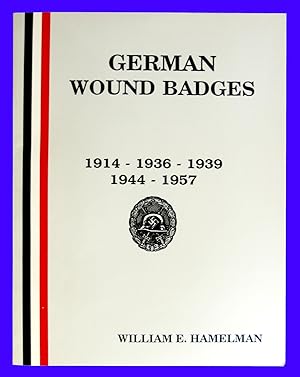 German Wound Badges 1914 - 1936 - 1939 - 1944 -1957 : A Comprehensive Comparison of the Variation...