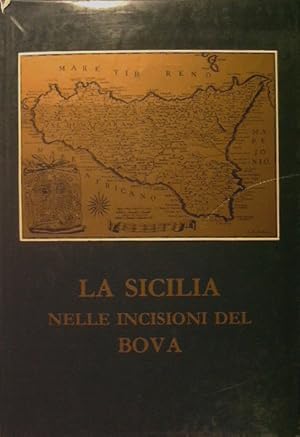 Bild des Verkufers fr La Sicilia nelle incisioni del Bova zum Verkauf von Antica Libreria Srl