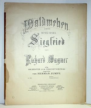 Waldweben aus dem Musik-Drama Siegfried fur Orchester zum Concertvortrag eingerichtet von Herman ...