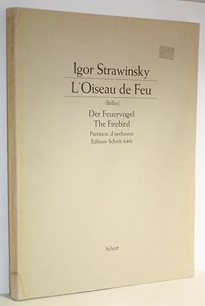 L'Oiseau de Feu; Der Feuervogel; The Firebird: conte danse in deux tableaux; Compose d'apres le c...