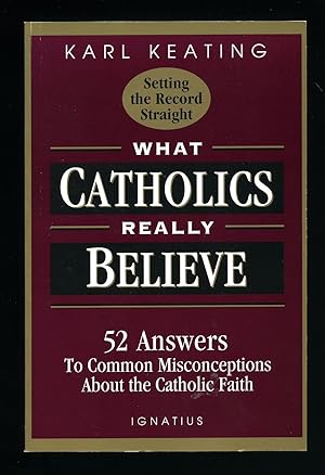 Imagen del vendedor de Setting the Record Straight: What Catholics Really Believe a la venta por Little Stour Books PBFA Member