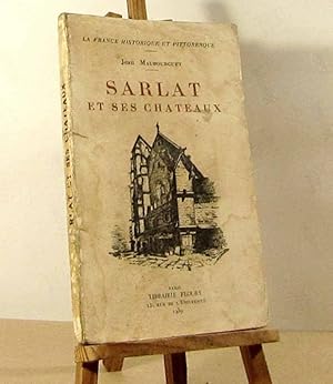 Seller image for SARLAT ET SES CHATEAUX for sale by Livres 113