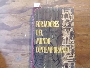 Imagen del vendedor de Forjadores del Mundo Contemporneo. Tomo I. a la venta por Librera "Franz Kafka" Mxico.