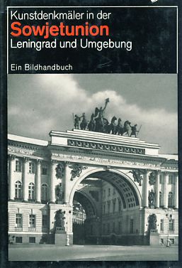 Bild des Verkufers fr Leningrad und Umgebung. Einl., Erl u. Bildausw. von Lilija Aleschina. [Aufnahmen A. A. Alexandrow. bers. aus d. Russ. u. Bearb. d. dt. Fassung von Beate Jahn-Zechendorff], Kunstdenkmler in der Sowjetunion. zum Verkauf von Fundus-Online GbR Borkert Schwarz Zerfa