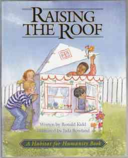 Image du vendeur pour Raising The Roof. A Habitat For Humanity Book mis en vente par HORSE BOOKS PLUS LLC
