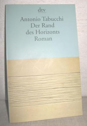 Bild des Verkufers fr Der Rand des Horizonts (Roman) zum Verkauf von Antiquariat Zinnober