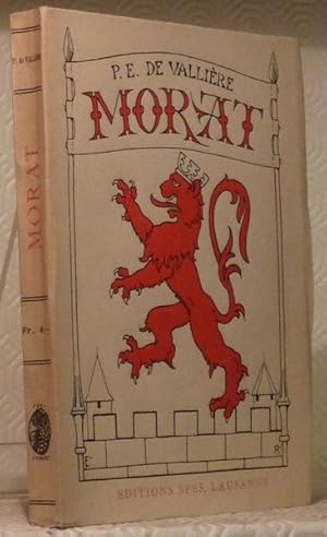 Seller image for Morat. Le sige et la bataille 1476. for sale by Bouquinerie du Varis