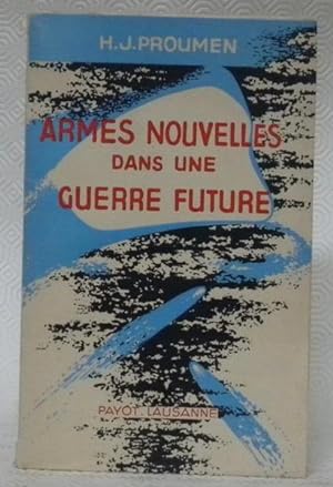 Imagen del vendedor de Armes nouvelles dans une Guerre future. a la venta por Bouquinerie du Varis