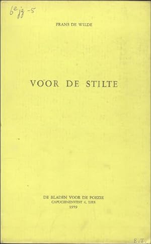 Image du vendeur pour VOOR DE STILTE. gesigneerd, opdracht. De Bladen voor de Poezie, 1959 mis en vente par BOOKSELLER  -  ERIK TONEN  BOOKS