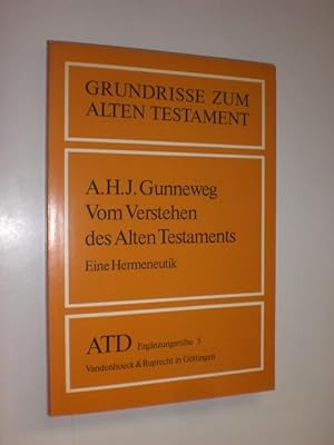 Bild des Verkufers fr Vom Verstehen des Alten Testaments. Eine Hermeneutik. Grundrisse zum Alten Testament. (=ATD 5). zum Verkauf von Stefan Kpper