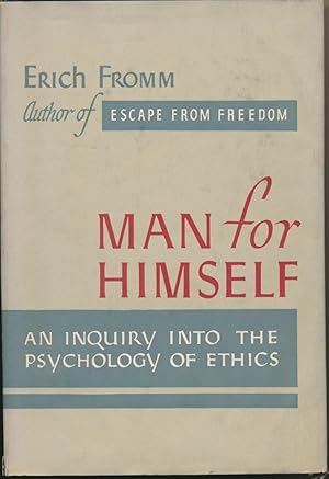 Man for Himself: An Inquiry into the Psychology of Ethics.