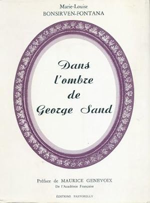 Bild des Verkufers fr Dans l'ombre de George Sand, prface de Maurice Genevoix zum Verkauf von LES TEMPS MODERNES
