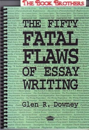 Imagen del vendedor de The Fifty Fatal Flaws of Essay Writing a la venta por THE BOOK BROTHERS