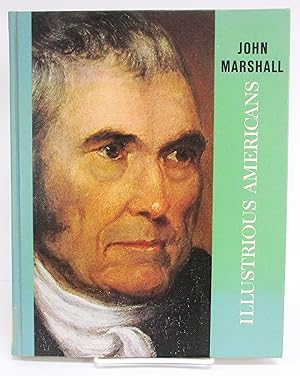 Seller image for Illustrious Americans: John Marshall for sale by Book Nook