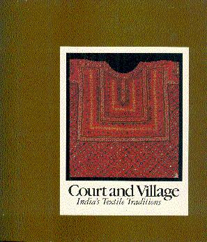 Court and Village: India's Textile Traditions
