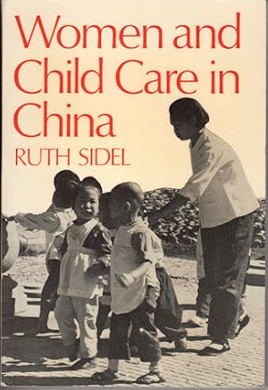 Bild des Verkufers fr Women and Child Care in China. A Firsthand Report. zum Verkauf von Asia Bookroom ANZAAB/ILAB