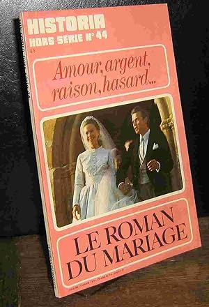 Seller image for LE ROMAN DU MARIAGE - AMOUR, ARGENT, RAISON, HASARD for sale by Livres 113
