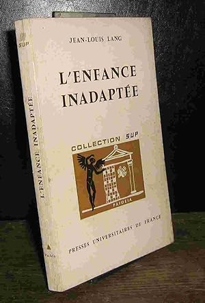 Seller image for L'ENFANCE INADAPTEE - PROBLEME MEDICO-SOCIAL for sale by Livres 113