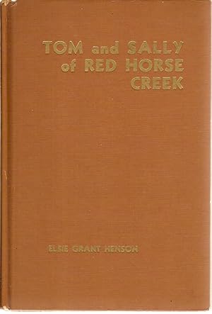 Imagen del vendedor de Tom and Sally of Red Horse Creek a la venta por Beverly Loveless