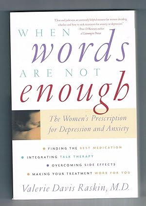 Image du vendeur pour When Words Are Not Enough: The Women's Prescription for Depression and Anxiety mis en vente par Riverhorse Books