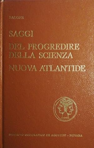 Seller image for Saggi del progredire della scienza. Nuova Atlantide. for sale by FIRENZELIBRI SRL