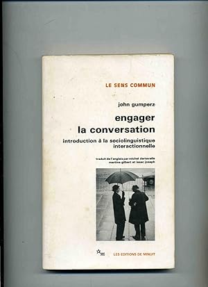 Immagine del venditore per ENGAGER LA CONVERSATION. Introduction  la sociolinguistique interactionnelle. Traduit de l'anglais par Michel Dartevelle ,Martin Gilbert et Isaac Joseph venduto da Librairie CLERC