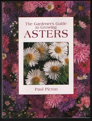 Seller image for The Gardener's Guide to Growing Asters for sale by N. Marsden