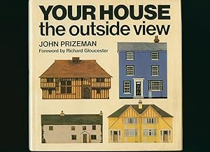 Seller image for Your House the Outside View for sale by Little Stour Books PBFA Member