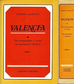 VALENCIA - SUS MONUMENTOS Y ARTES - SU NATURALEZA E HISTORIA - 2 TOMOS