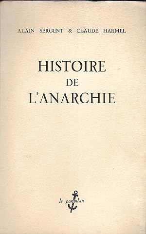 Seller image for Histoire de l'anarchie for sale by LES TEMPS MODERNES