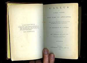 Imagen del vendedor de Gallus or Roman Scenes of the Time of Augustus with Notes and Excursuses Illustrative of the Manners and Customs of the Romans a la venta por Little Stour Books PBFA Member