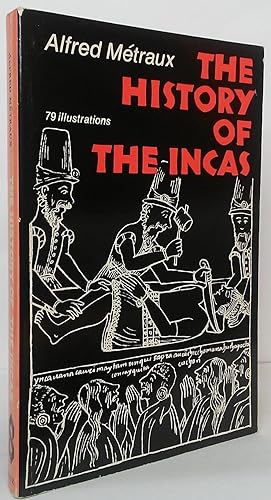 Imagen del vendedor de The History of the Incas a la venta por Stephen Peterson, Bookseller