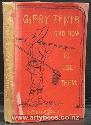 Gipsy Tents and How to Use Them; a Handbook for Amateur Gipsies