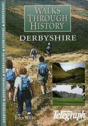 Walks Through History : Derbyshire