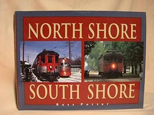 Seller image for NORTH SHORE, SOUTH SHORE for sale by Robert Gavora, Fine & Rare Books, ABAA