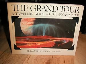 The Grand Tour: A Traveler's Guide to the Solar System