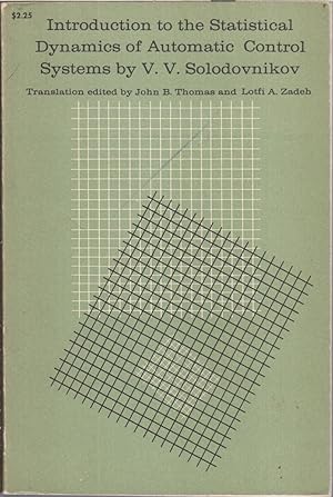 Immagine del venditore per Introduction To The Statistical Dynamics Of Automatic Control Systems venduto da Jonathan Grobe Books