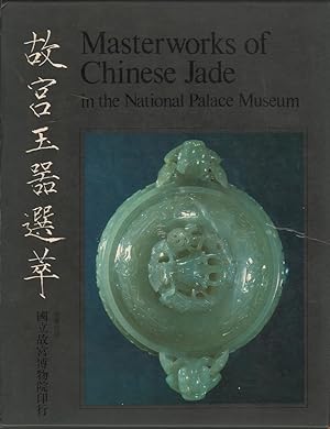 Masterworks of Chinese Jade in the National Palace Museum