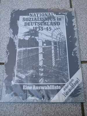 Nationalsozialismus in Deutschland 1933 - 1945 [neunzehnhundertdreiunddreissig bis neunzehnhunder...