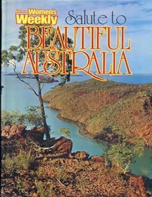 Seller image for The Australian Women's Weekly Salute to Beautiful Australia for sale by Lazy Letters Books