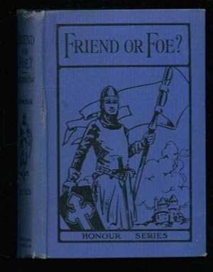 Image du vendeur pour Friend or Foe?: A Tale of Three Soldiers mis en vente par Lazy Letters Books