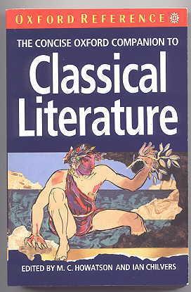 Image du vendeur pour THE CONCISE OXFORD COMPANION TO CLASSICAL LITERATURE. mis en vente par Capricorn Books