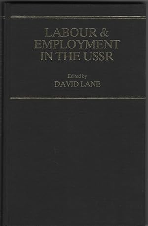 Labor and Employment in the U. S. S. R.