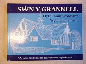 Image du vendeur pour Swn Y Grannell. Llyfr Canmlwyddiant Ysgol Llanwnnen. mis en vente par Carmarthenshire Rare Books
