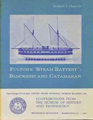 Bild des Verkufers fr Fulton's "Steam Battery": Blockship and Catamaran zum Verkauf von Kaaterskill Books, ABAA/ILAB