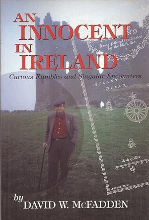 Bild des Verkufers fr An Innocent in Ireland: Curious Rambles and Singular Encounters zum Verkauf von Auldfarran Books, IOBA