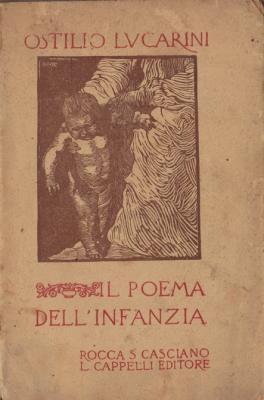 Immagine del venditore per Il poema dell'infanzia (Prima parte della trilogia lirica Il Poema della Vita) venduto da Libri Antichi e Rari di A. Castiglioni