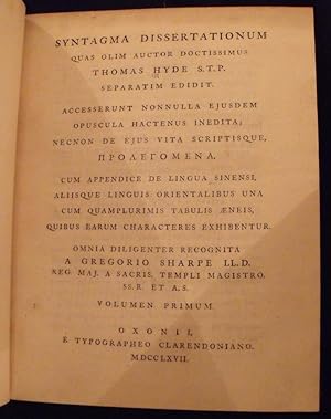 Syntagma dissertationum quas olim auctor doctissimus Thomas Hyde . separatim edidit. Accesserunt ...