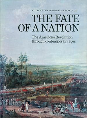 Image du vendeur pour The Fate of a Nation : The American Revolution Through Contemporary Eyes mis en vente par The Haunted Bookshop, LLC